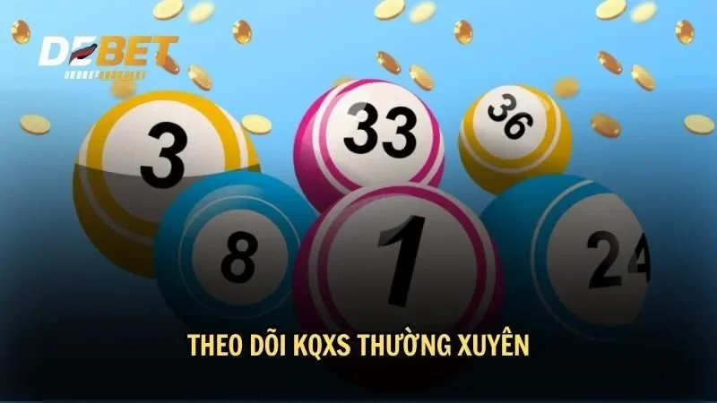 Theo dõi KQXS thường xuyên