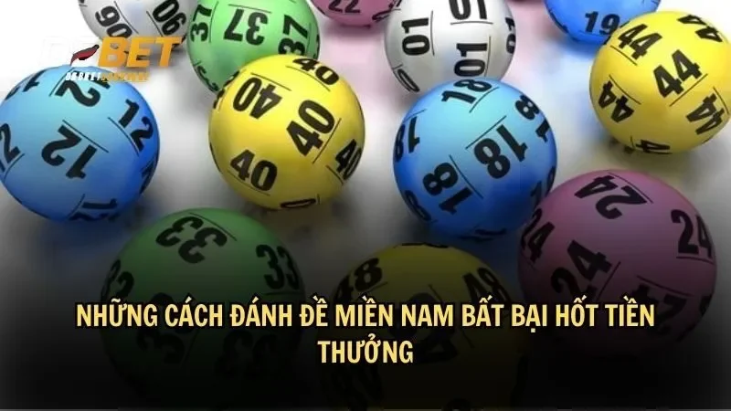 Những cách đánh đề miền Nam bất bại hốt tiền thưởng