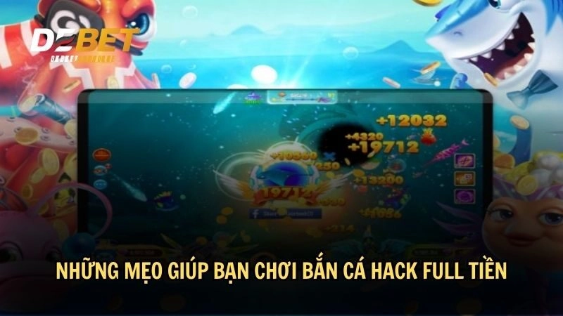 Những mẹo giúp bạn chơi bắn cá hack full tiền