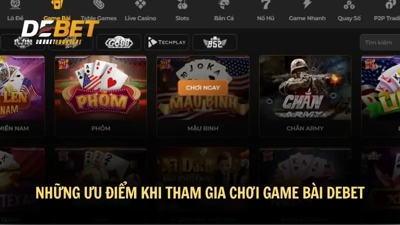 Những ưu điểm khi tham gia chơi game bài DEBET