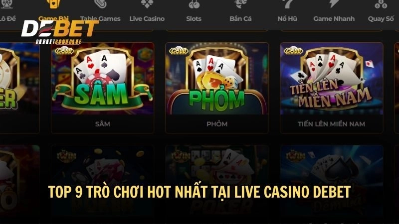 Top 9 trò chơi hot nhất tại live casino DEBET